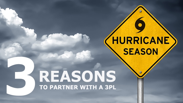 Get Ahead of the Storm: 3 Reasons to Partner with a 3PL